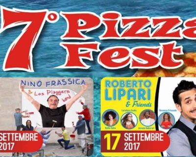 “7° PIZZA FEST”.  Spettacolo e comicita’ il 16 con Nino Frassica e il 17 con Roberto Lipari