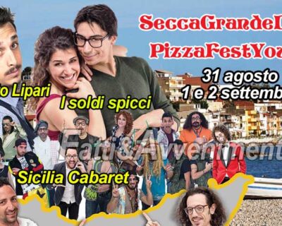 Ribera. Seccagrande Days-PizzaFestyoung 31 ago. 1 e 2 sett., ufficiale: Lipari, Soldi spicci e Sicilia Cabaret