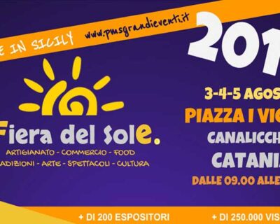 A Catania dal 3 al 5 agosto “Fiera del Sole”:  mostra mercato  di enogastronomia e artigianato