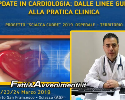 Sciacca. Cardiologi da tutta Italia per il congresso “Progetto Sciacca Cuore 2019”: dal 22 al 24 marzo