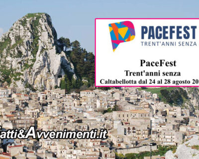 Caltabellotta. Dal 24 al 28 agosto 2022 “PaceFest  Trent’anni senza”